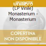 (LP Vinile) Monasterium - Monasterium lp vinile di Monasterium