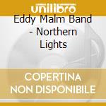 Eddy Malm Band - Northern Lights