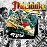 Hitchhike - Tequila cd