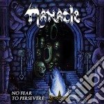 Manacle - No Fear To Persevere