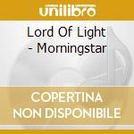 Lord Of Light - Morningstar cd musicale