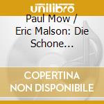 Paul Mow / Eric Malson: Die Schone Magelone Opus 33 : Johannes Brahms cd