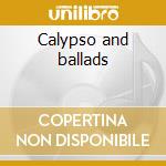 Calypso and ballads cd