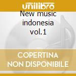 New music indonesia vol.1 cd musicale di Dream Asmat