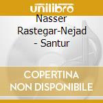 Nasser Rastegar-Nejad - Santur
