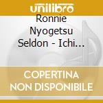 Ronnie Nyogetsu Seldon - Ichi On Buttsu cd