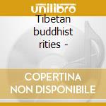 Tibetan buddhist rities - cd