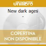 New dark ages - cd