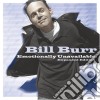 Burr Bill - Emotionally Unavailable: Expan cd
