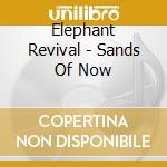 Elephant Revival - Sands Of Now cd