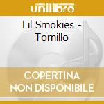 Lil Smokies - Tornillo cd