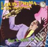 Louis Prima - Say It With A Slap cd