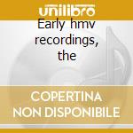 Early hmv recordings, the cd