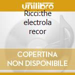 Ricci:the electrola recor cd