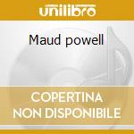 Maud powell cd