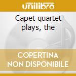 Capet quartet plays, the cd musicale di Beethoven