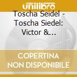 Toscha Seidel - Toscha Siedel: Victor & Brunswick Highlights cd