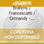 Brahms / Francescatti / Ormandy - Brahms: Violin Concerto cd