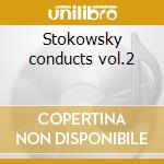 Stokowsky conducts vol.2 cd musicale di Nicol Rimsky-korsakov