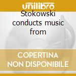 Stokowski conducts music from cd