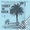 Blue Gene Tyranny And Peter Gordon - Trust In Rock (2 Cd) cd