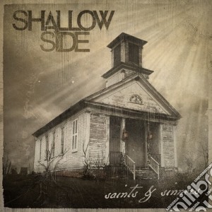 Shallow Side - Saints & Sinners cd musicale di Shallow Side