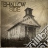 Shallow Side - Saints & Sinners cd