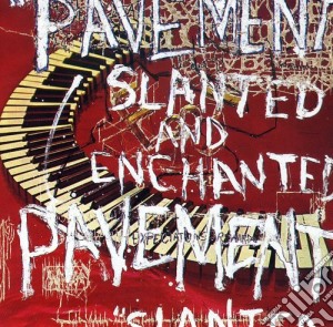Pavement - Slanted & Enchanted cd musicale di Pavement
