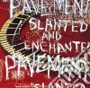 Pavement - Slanted & Enchanted cd