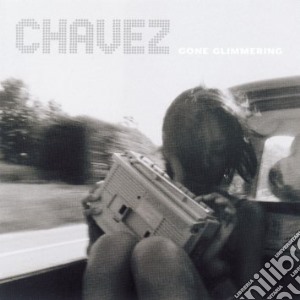(LP Vinile) Chavez - Gone Glimmering lp vinile di Chavez