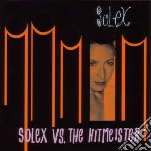 Solex - Solex Vs The Hitmeister cd musicale di Solex