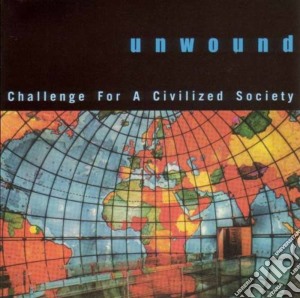 Unwound - Challenge For A Civilised cd musicale di Unwound