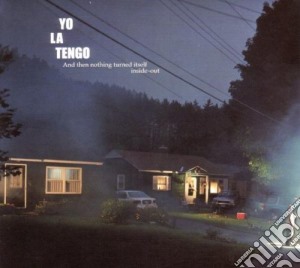 Yo La Tengo - And Then Nothing Turned cd musicale di YO LA TENGO