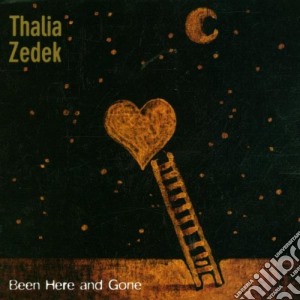 Thalia Zedek - Been Here And Gone cd musicale di Thalia Zedek