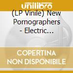 (LP Vinile) New Pornographers - Electric Version (20Th Anniversary/Opaque Blue) vinile