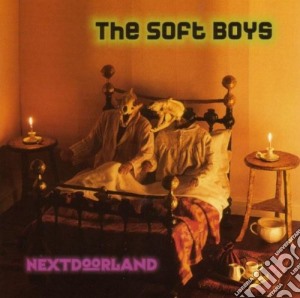 Soft Boys - Nextdoorland cd musicale di Boys Soft