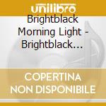 Brightblack Morning Light - Brightblack Morning Light cd