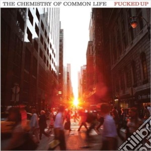 (LP Vinile) Fucked Up - The Chemistry Of Common Life lp vinile di Up Fucked