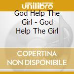 God Help The Girl - God Help The Girl cd