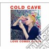 Cold Cave - Love Comes Close cd