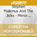 Stephen Malkmus And The Jicks - Mirror Traffic cd