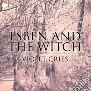 (LP Vinile) Esben And The Witch - Violet Cries lp vinile di ESBEN AND THE WITCH