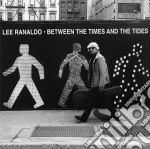 (LP Vinile) Lee Ranaldo - Between The Times & The Tides