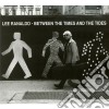 Lee Ranaldo - Between The Times & The Tides cd musicale di Ranaldo Lee
