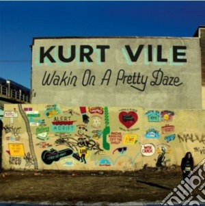 Kurt Vile - Waking On A Pretty Daze cd musicale di Vile Kurt