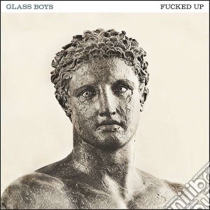 Fucked Up - Glass Boys cd musicale di Up Fucked