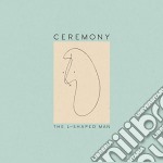 (LP Vinile) Ceremony - The L-Shaped Man