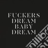 (LP VINILE) Fuckers/dream baby dream cd