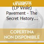 (LP Vinile) Pavement - The Secret History Vol. 1 vinile