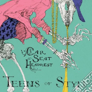 (LP Vinile) Car Seat Headrest - Teens Of Style lp vinile di Car Seat Headrest